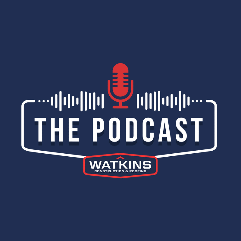 The-Watkins-Way-Podcast-Everything-Roofing