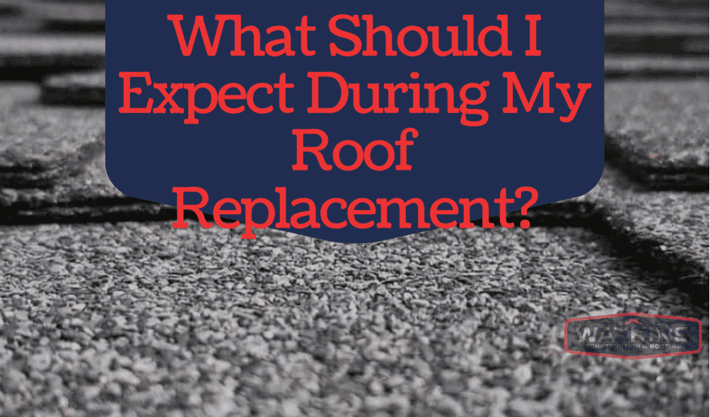 What-Should-I-Expect-During-My-Roof-Replacement?